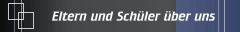 Eltern und Sch&uuml;ler &uuml;ber uns
