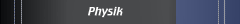 Physik