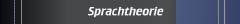 Sprachtheorie