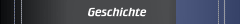 Geschichte